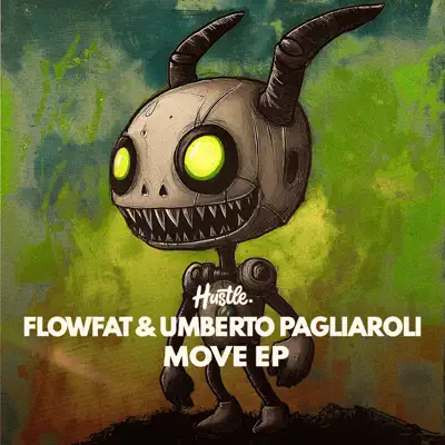 FLOWFAT & Umberto Pagliaroli adlı sanatçının Move - EP albümünü dinle