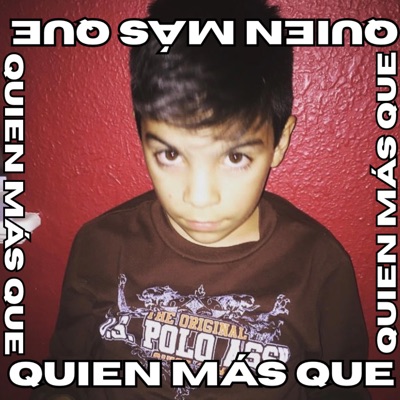 Quien Más Que - Single