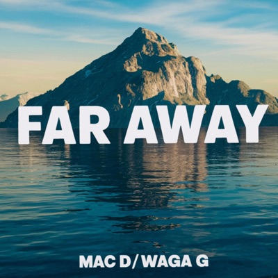 FAR AWAY (feat. Waga G) - Single