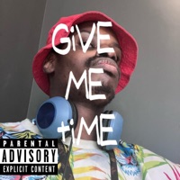 GiVE ME tiME - Single - Um Gang