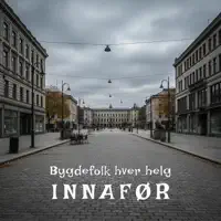 Bygdefolk hver helg — INNAFØR