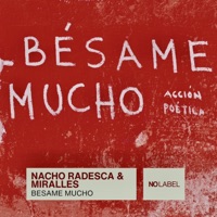 Bésame Mucho - Single - Nacho Radesca, Miralles & No Label