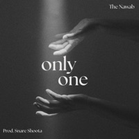 Only One (feat. The Nawab) - Single - Snare Shoota