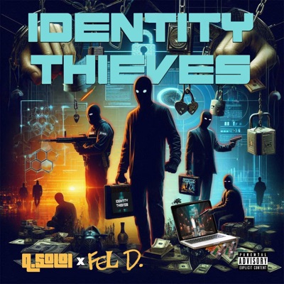 Identity Thieves (feat. Fel D.) - Single