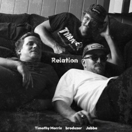 Relation (feat. Timothy Morris) Broduzer