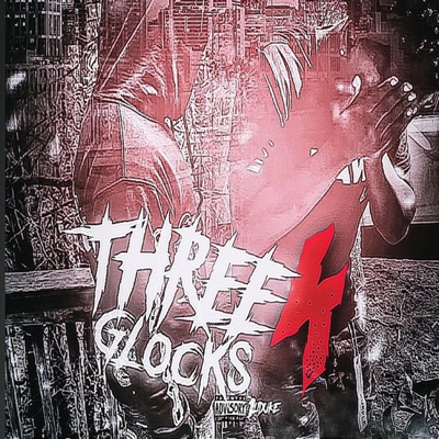 Three 4 Glocks (feat. 1luhdel) - Single
