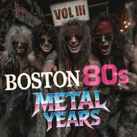 Huntington (feat. Livewire) The Boston 80's Metal Years
