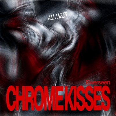 Chrome Kisses artwork