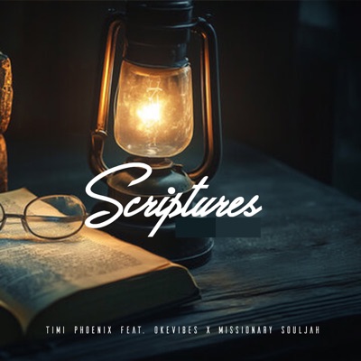 Scriptures (feat. Okevibes & Missionary Souljah) - Single