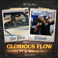 Glorious Flow (feat. Chuuwee) - Single - Pluss