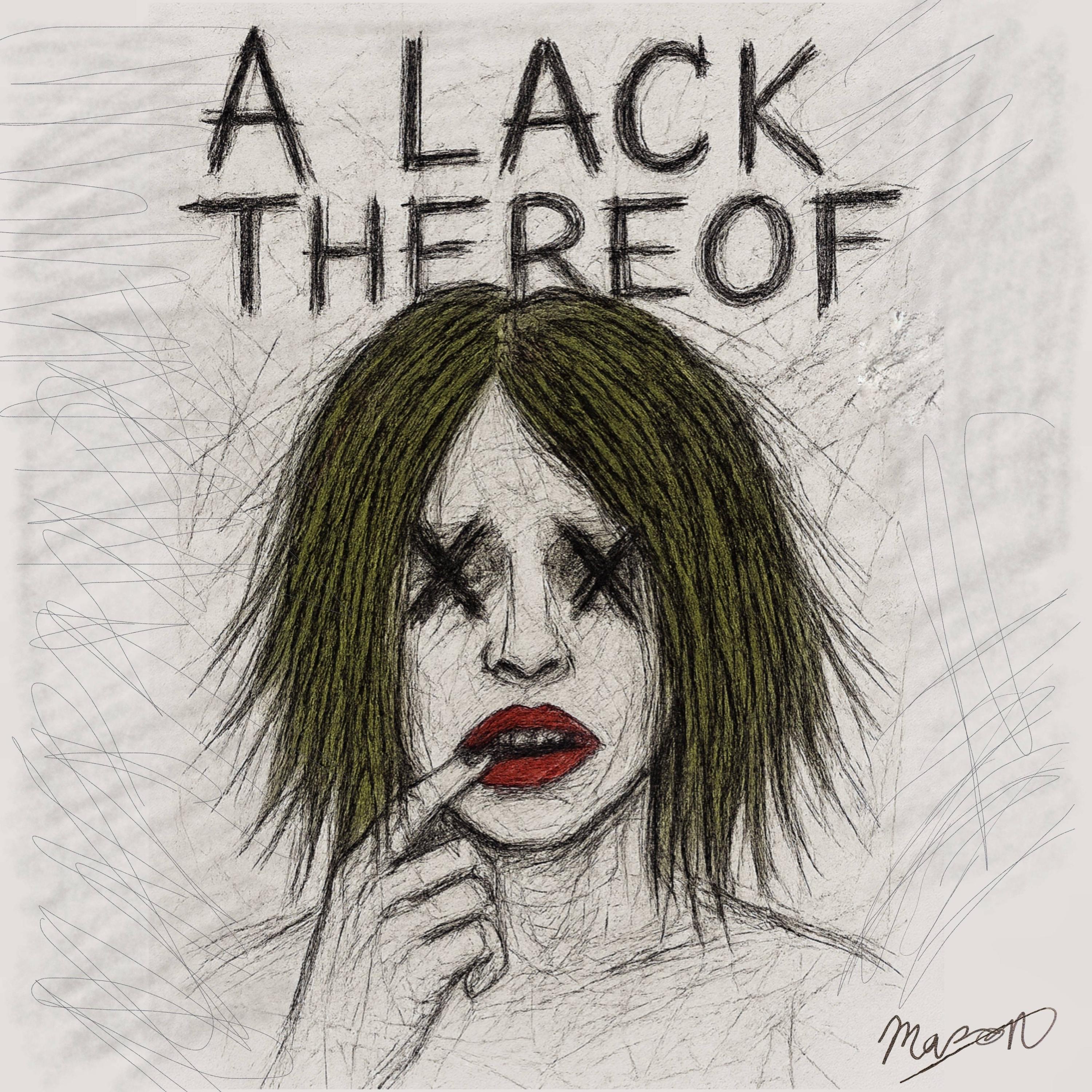 A Lack Thereof - Single