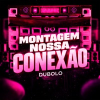 Montagem Nossa Conexão - Single - DUBOLO