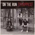 'On The Run'