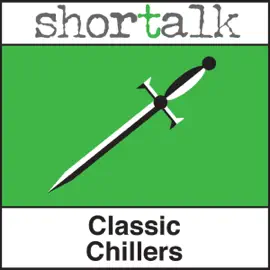 Shortalk Classic Chillers: The Grave by the Handpost, The Cask of Amontillado & The Phantom Coach (Unabridged)