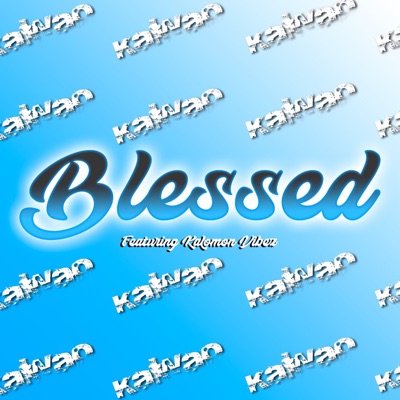 Blessed (feat. Kalomon Vibez) - Single