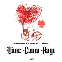 Dime Como Hago (feat. El Clemente & Janubby) - Single - Junior Graff