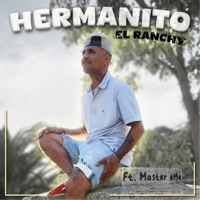 Hermanito (Cover) [feat. Master Eme] - Single - el ranchy
