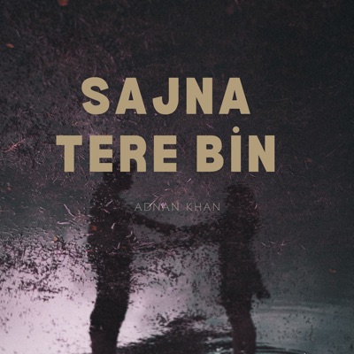 Adnan Khan - Sajna Tere Bin