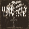 Unholy Divine