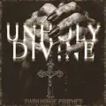 Unholy Divine
