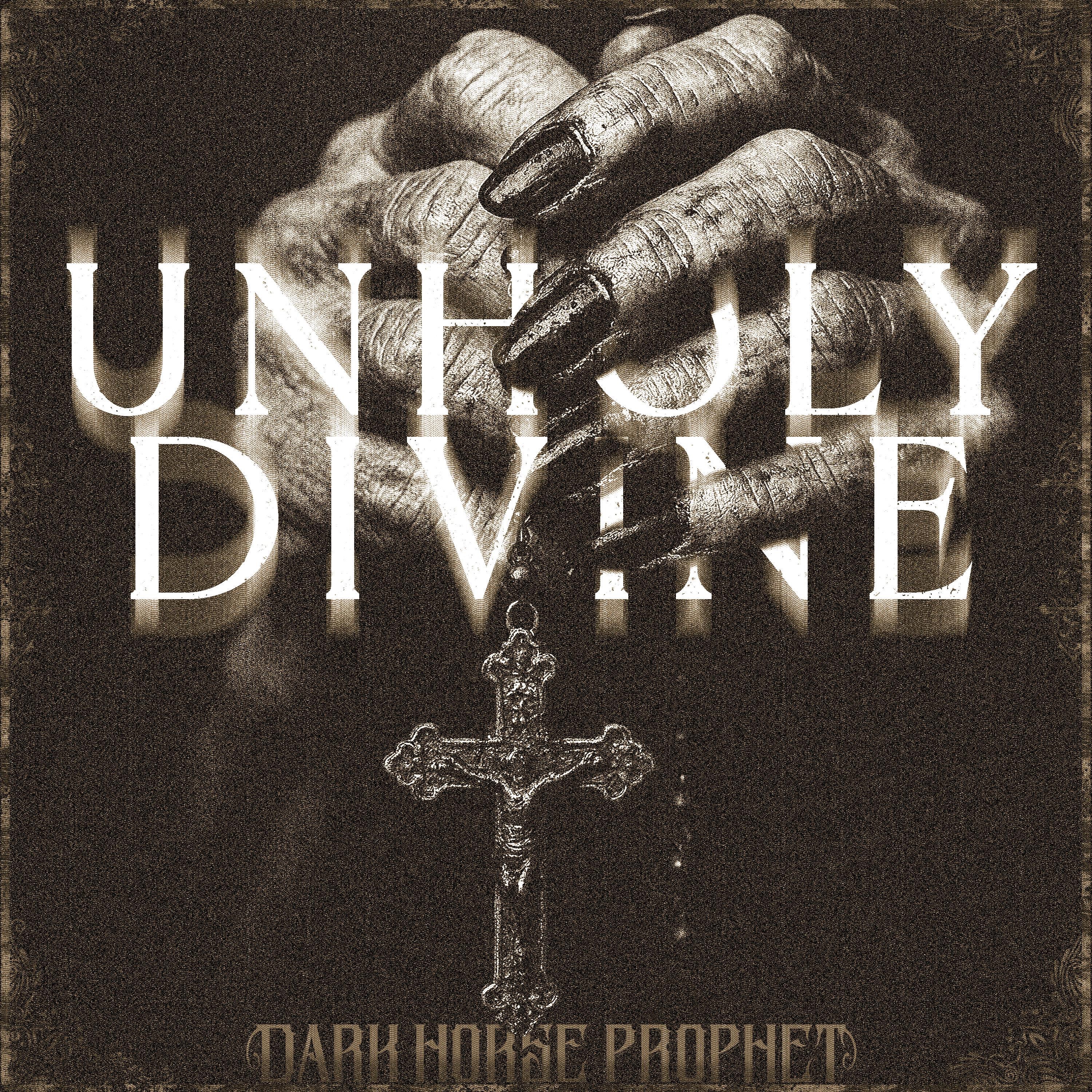 Unholy Divine - Single