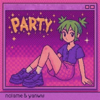 Party - Single - Nolame & yanww