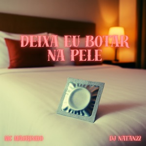 Deixa Eu Botar na Pele (Remastered 2025)