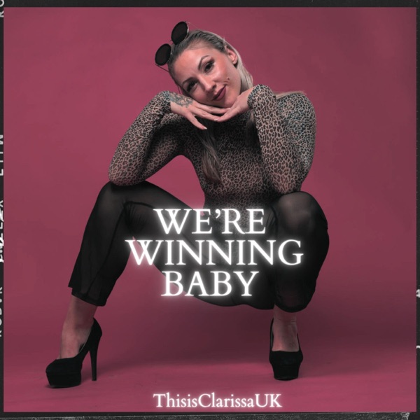 We're Winning Baby