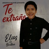 Te Extraño (feat. Elias El Brother) - Single - Pasanca Records