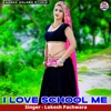 I Love School Me - Single