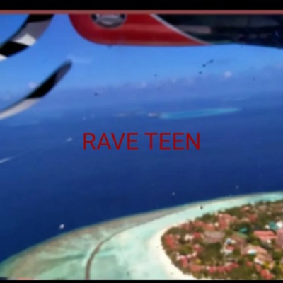 RAVE TEEN (feat. MOT)