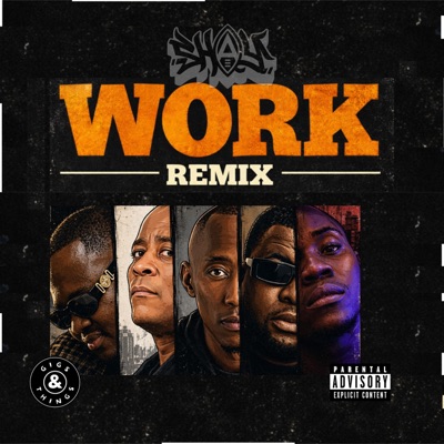 WORK (feat. Chubbito, Scar, KEB & Cybil Nyte) [Remix] - Single