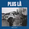Plus là