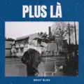 Plus là