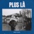 Plus là
