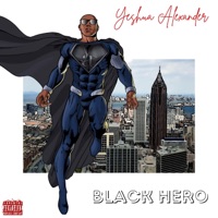 Black Hero - Yeshua Alexander