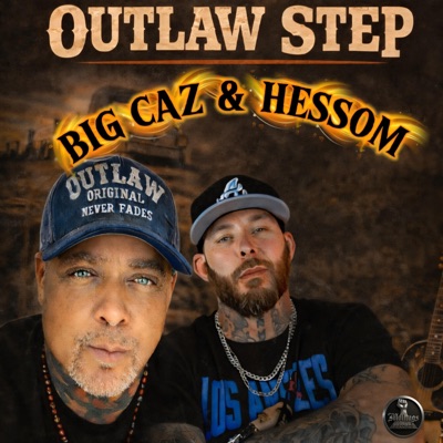Outlaw Step (feat. Hessom) - Single