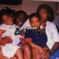BETTER - Single - Luxman