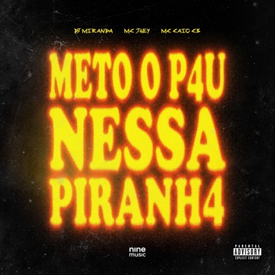 METO O P4U NESSA PIRANH4 - Single