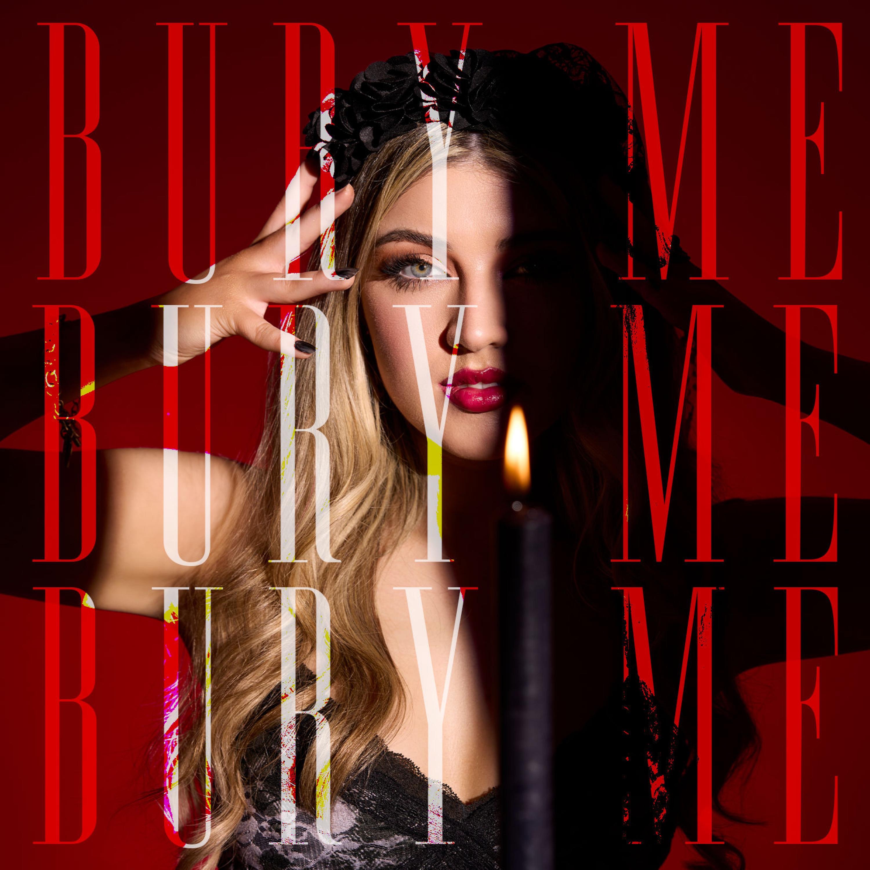 Bury Me - Single