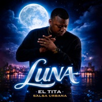Luna - Single - El Tita Salsa Urbana