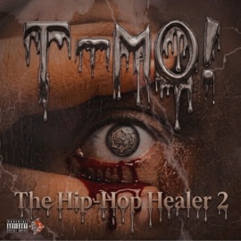 The Hip-Hop Healer 2 (feat. Rezin) T-MO!