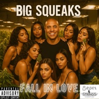 Fall In Love (feat. Uncle Kief (R.I.P.) & D-Phunk420) - Single - Big Squeaks