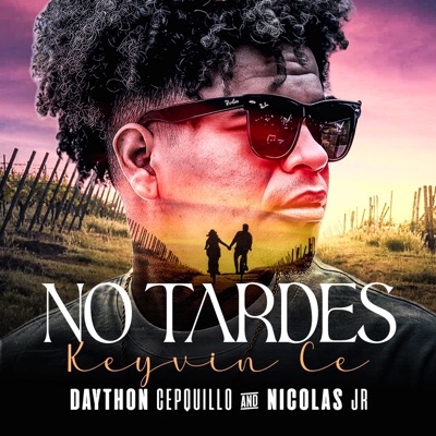 No Tardes (feat. Keyvin Ce, Dj Nicolas Jr & LA FAMA EN CONCIERTO) [En vivo] - Single