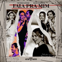 Fala pra Mim (Ao Vivo) - Single - Victor Santos & Eline Martins