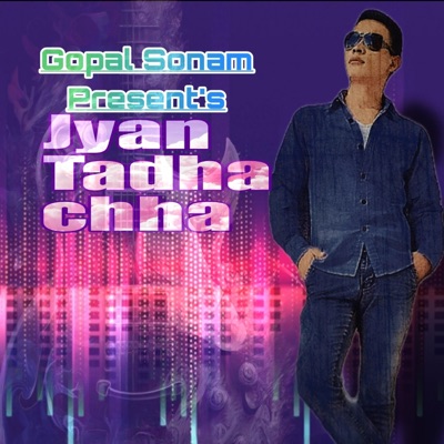 Jyan Tadha Chha - Single