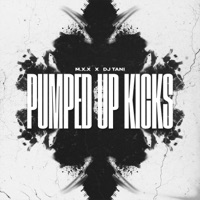 Pumped up Kicks - Single - MXX & dj tani