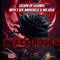 Black Roses (feat. Macks Wondah, T-sol, Andizzelle & Ari Jolie) - Single - $denero$