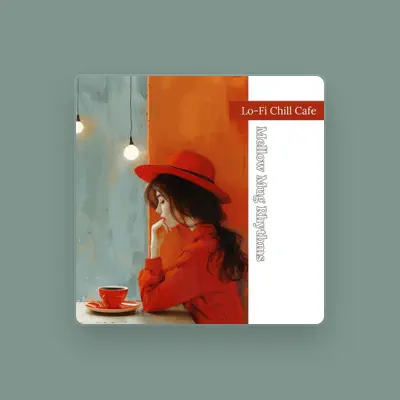 Listen to Lo-Fi Chill Cafe, watch music videos, read bio, see tour dates & more!