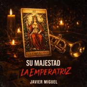 La Emperatriz - Javier Miguel